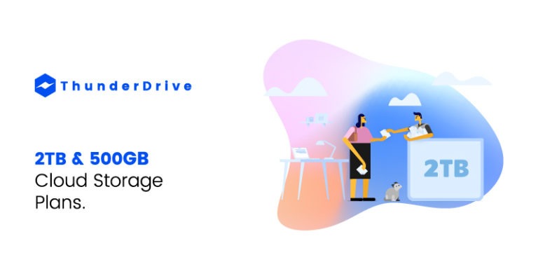 Lifetime 2TB & 500GB ThunderDrive Cloud Storage Plans, One Time Payment